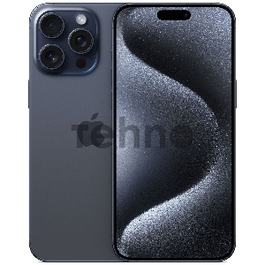 Смартфон Apple A3108 iPhone 15 Pro Max 256Gb синий титан моноблок 3G 4G 2Sim 6.7